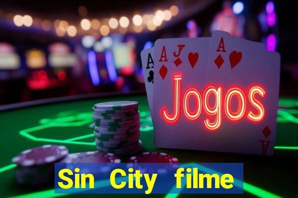 Sin City filme completo dublado download